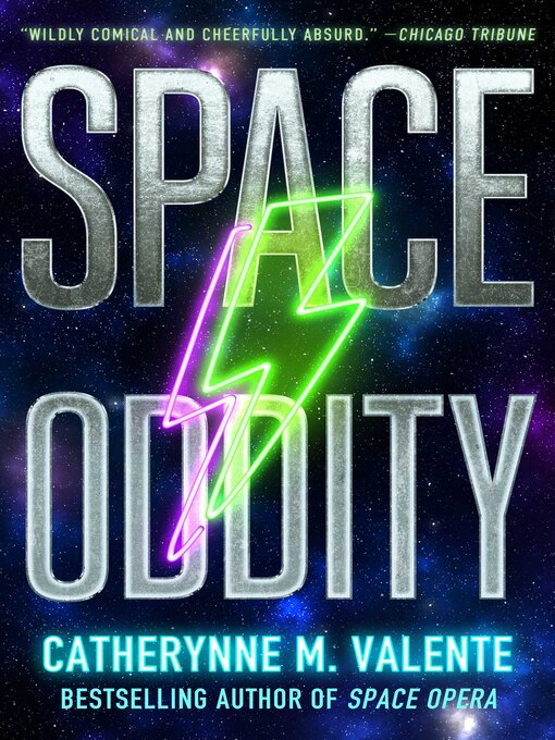 Title details for Space Oddity by Catherynne M. Valente - Wait list